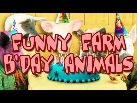 Happy Birthday Animals – Funny Farm